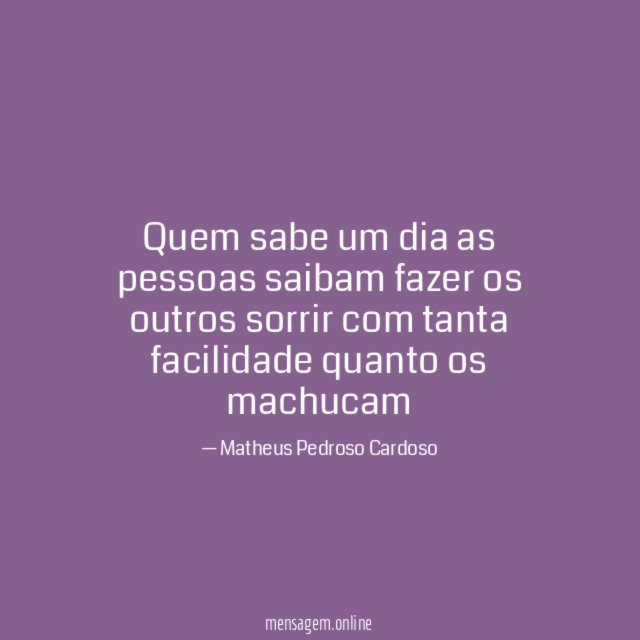 Quem sabe um dia as pessoas saibam fazer