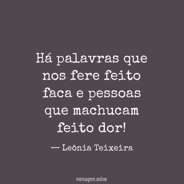 Há palavras que nos fere feito faca