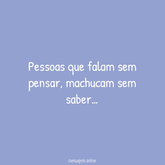 Pessoas que falam sem pensar