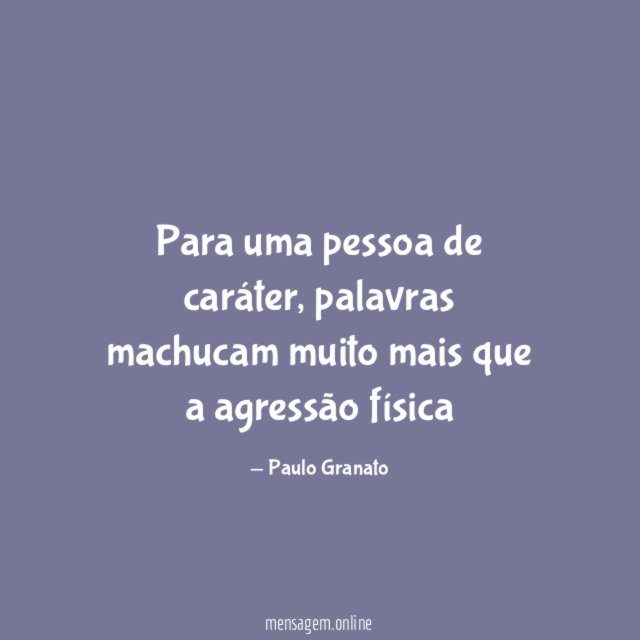 Para uma pessoa de caráter