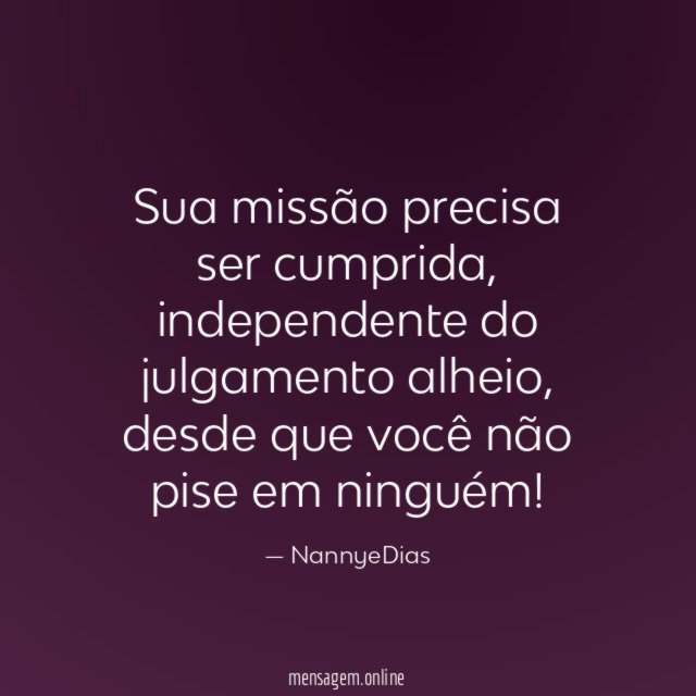 Sua missão precisa ser cumprida
