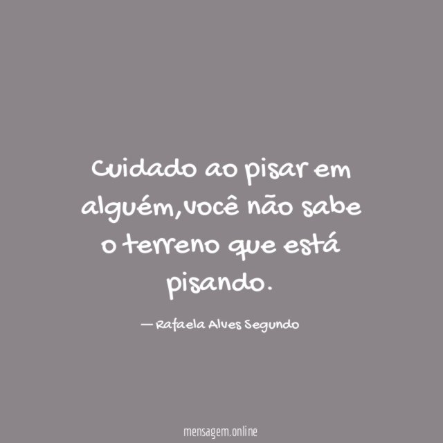 Cuidado ao pisar em alguém