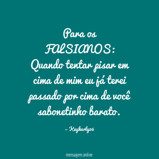 Para os FALSIANOS