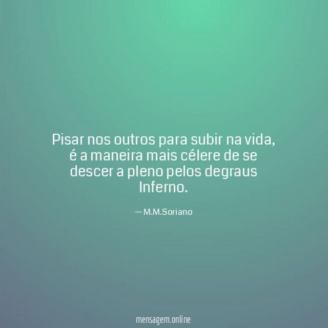Pisar nos outros para subir na vida