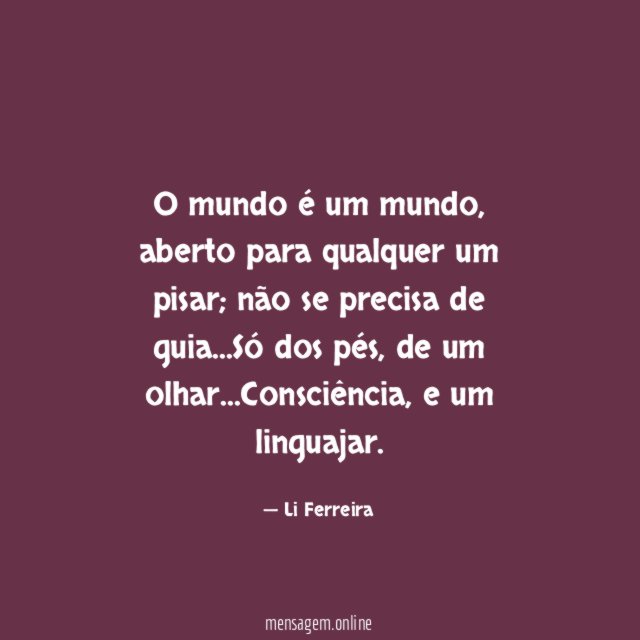 O mundo é um mundo