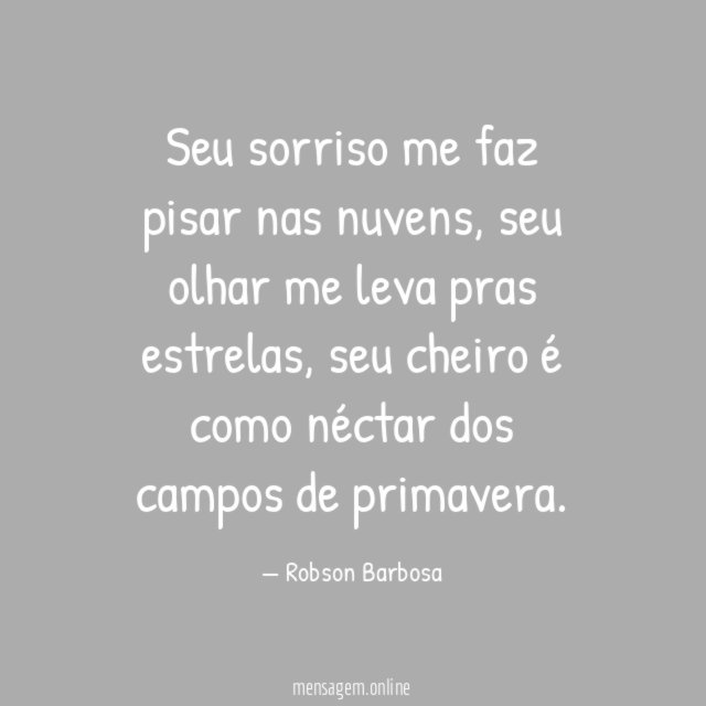 Seu sorriso me faz pisar nas nuvens