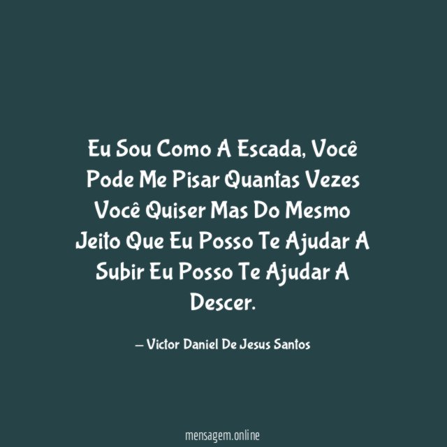 Eu Sou Como A Escada