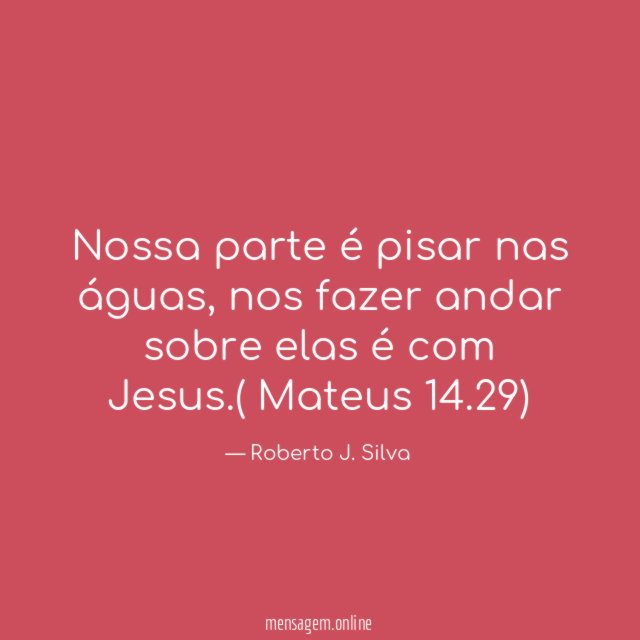 Nossa parte é pisar nas águas