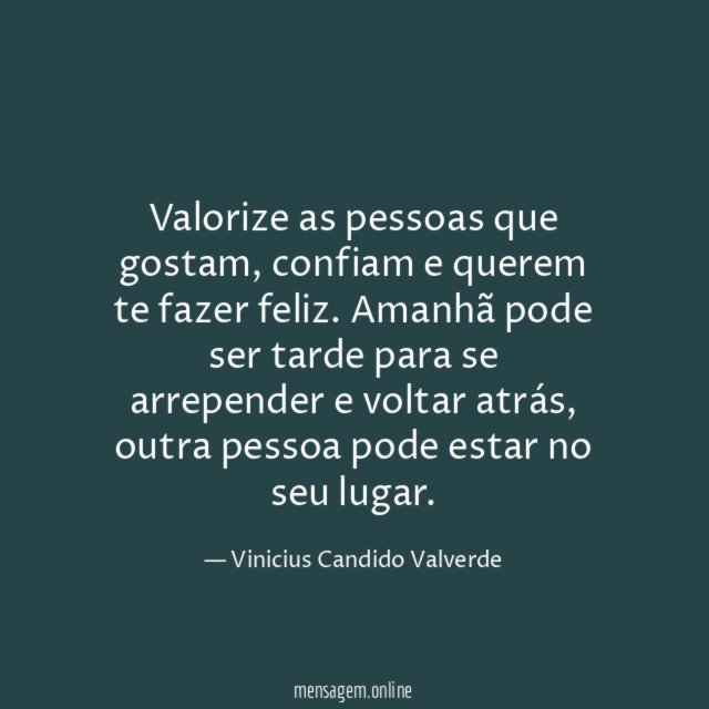 Valorize as pessoas que gostam