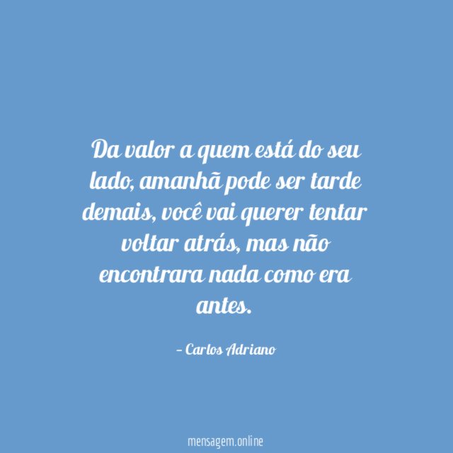 Da valor a quem está do seu lado