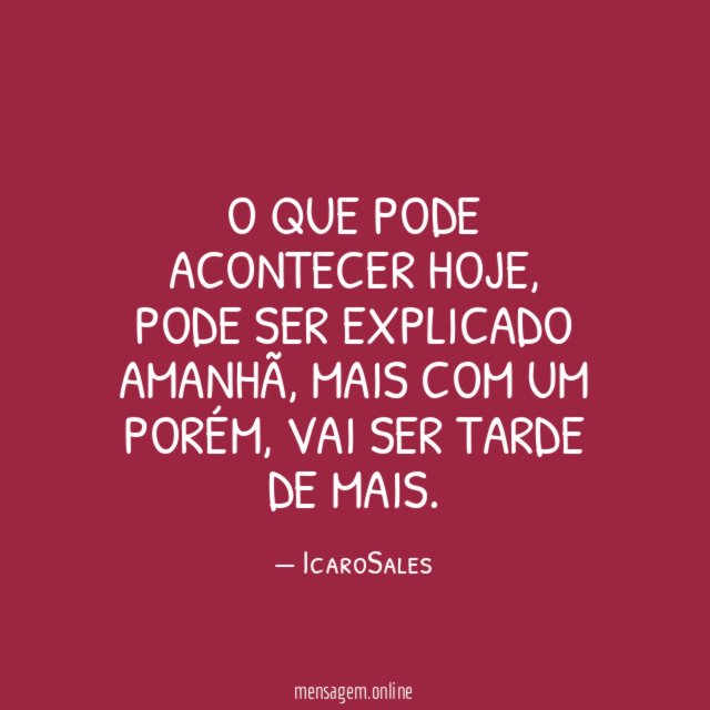 O que pode acontecer hoje