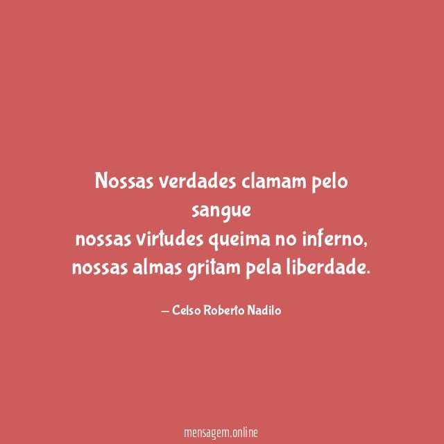 nossas verdades clamam pelo sangue nossas virtudes queima no inferno