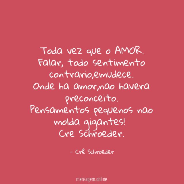 Toda vez que o AMOR