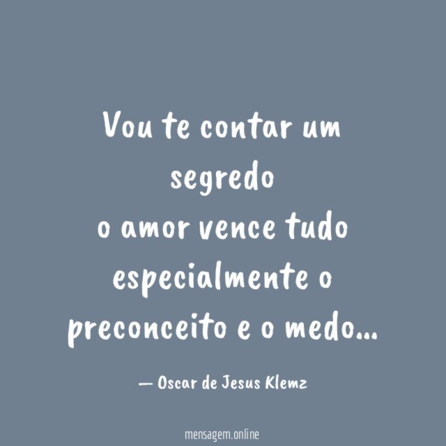 Vou te contar um segredo o amor vence