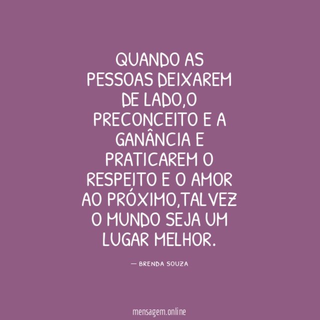 QUANDO AS PESSOAS DEIXAREM DE LADO