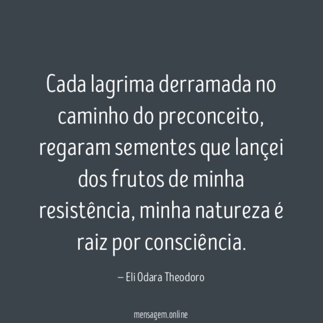 Cada lagrima derramada no caminho do preconceito