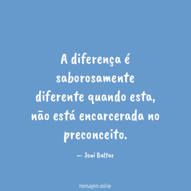 A diferença é saborosamente diferente quando esta