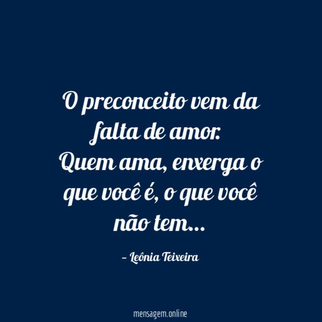 O preconceito vem da falta de amor