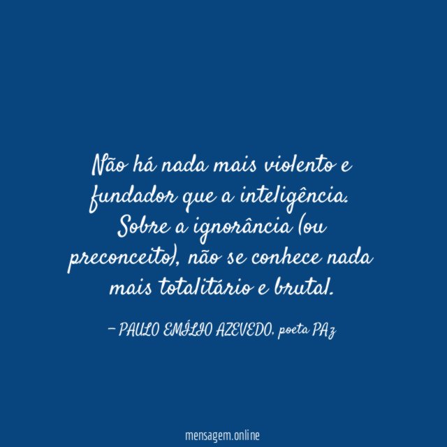 Não há nada mais violento e fundador que a inteligência