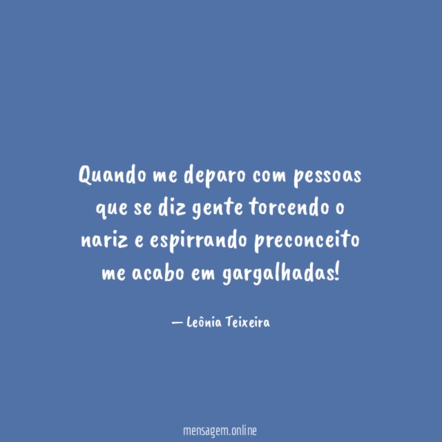 Quando me deparo com pessoas que se diz