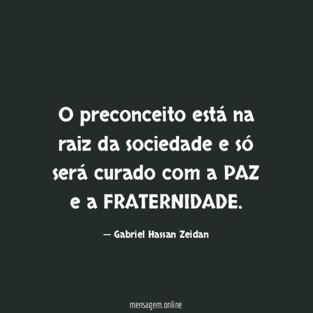 O preconceito está na raiz da sociedade