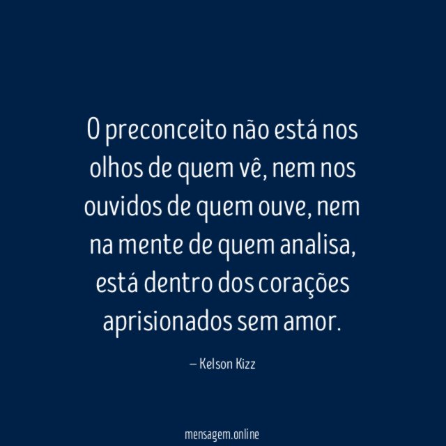 O preconceito não está nos olhos de quem vê