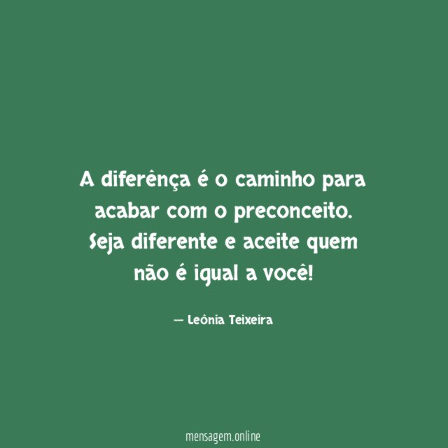 A diferênça é o caminho para acabar com o preconceito