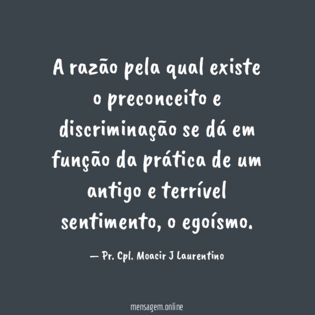A razão pela qual existe o preconceito