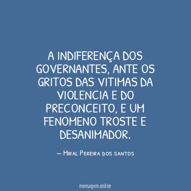 A indiferença dos governantes