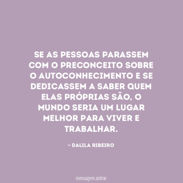 Se as pessoas parassem com o preconceito sobre