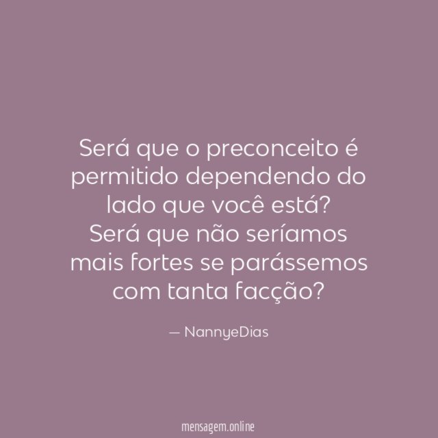 Será que o preconceito é permitido dependendo do lado que você está