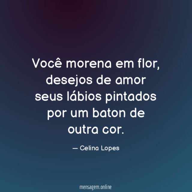 Você morena em flor