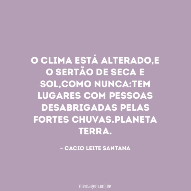 O clima está alterado