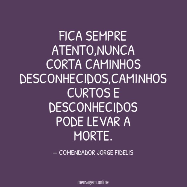 FICA SEMPRE ATENTO