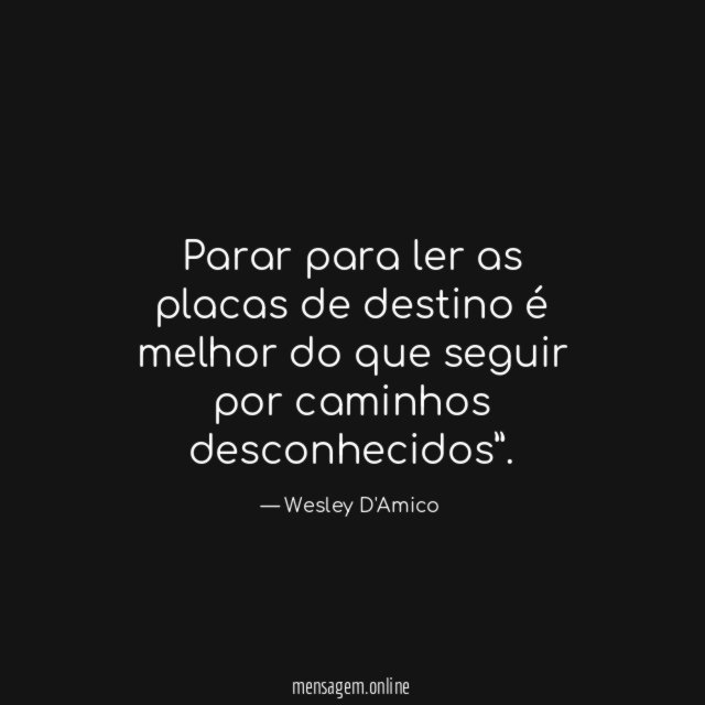 Parar para ler as placas de destino é