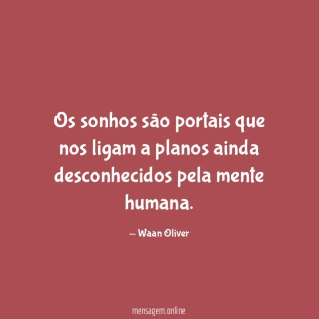 Os sonhos são portais que nos ligam a