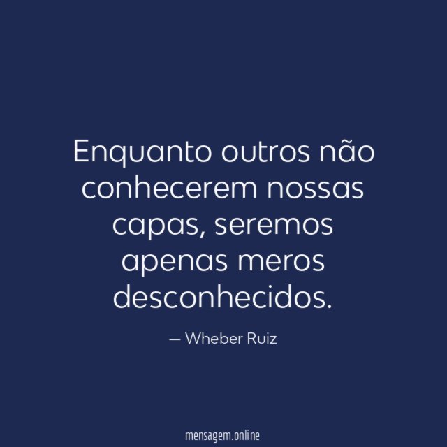 Enquanto outros não conhecerem nossas capas
