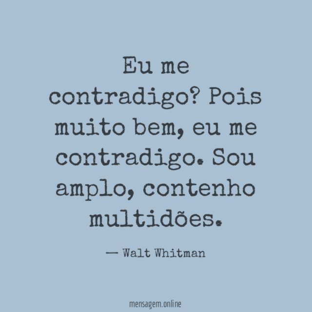 Eu me contradigo