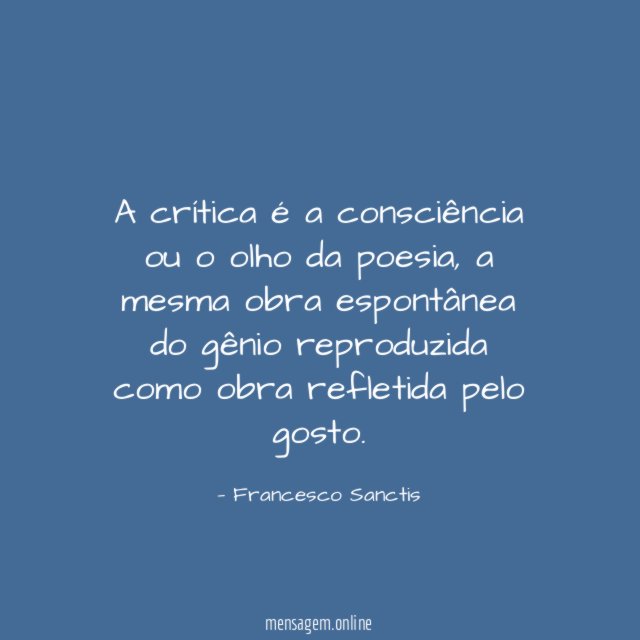 A crítica é a consciência ou o olho da poesia