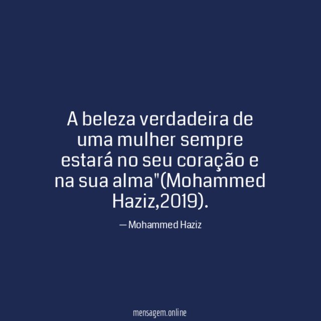 A beleza verdadeira de uma mulher sempre estará