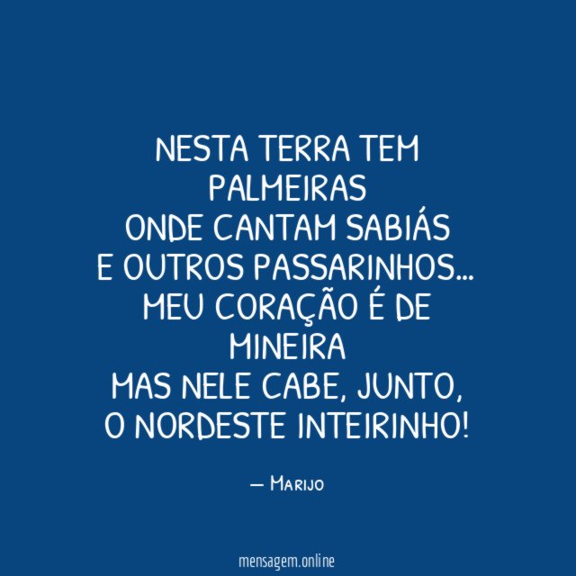 Nesta terra tem palmeiras onde cantam sabiás e outros passarinhos
