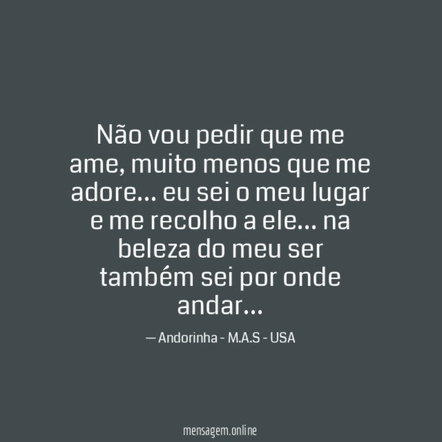 Não vou pedir que me ame