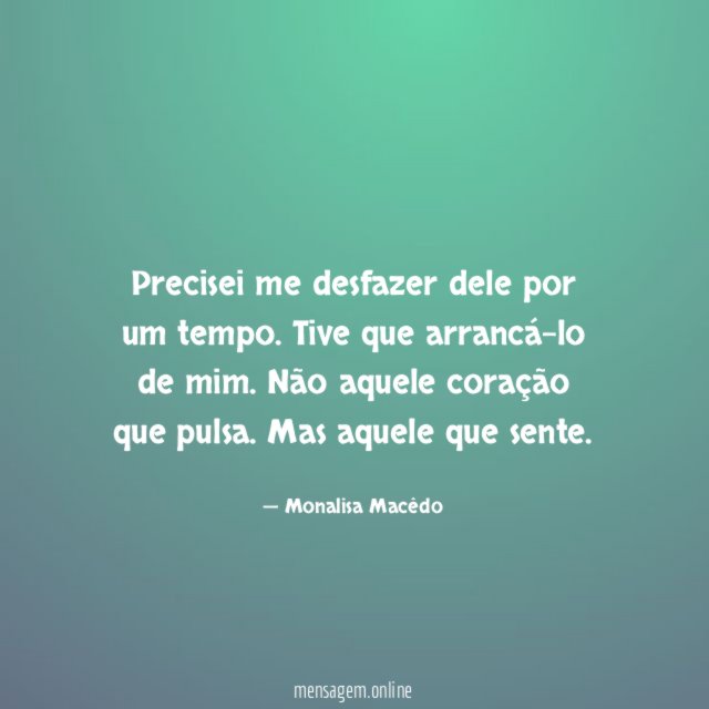 Precisei me desfazer dele por um tempo