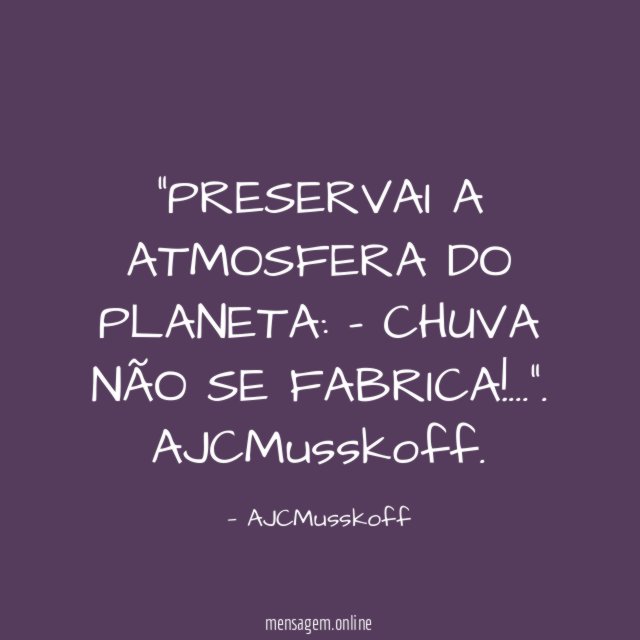 PRESERVAI A ATMOSFERA DO PLANETA