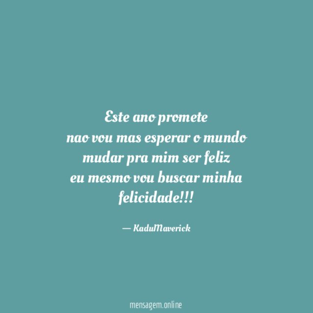este ano promete nao vou mas esperar o mundo
