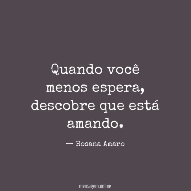 Quando você menos espera
