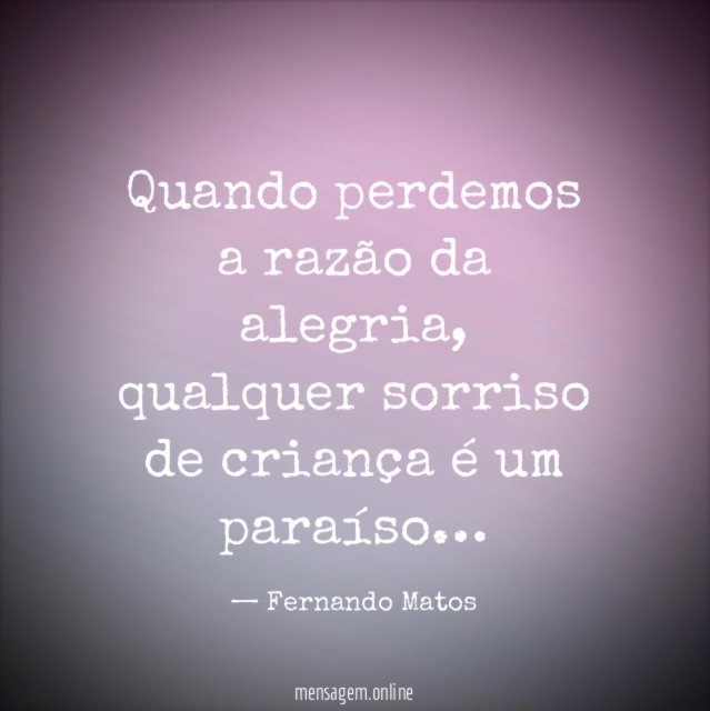 Quando perdemos a razão da alegria