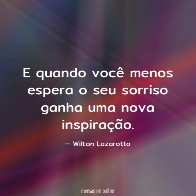 E quando você menos espera o seu sorriso