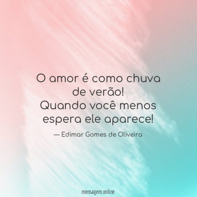O amor é como chuva de verão