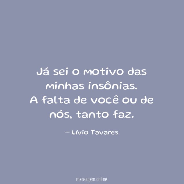 Já sei o motivo das minhas insônias